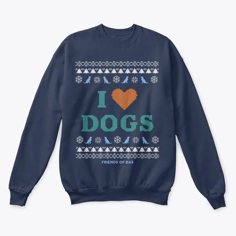 I Love Dogs Ugly Sweatshirt